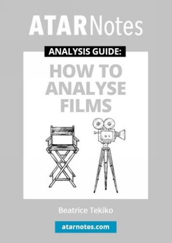 ATAR Notes Analysis Guide: How To Analyse Films
